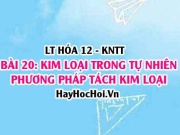 Kim loại trong tự nhiên, nguyên tắc các phương pháp tách kim...